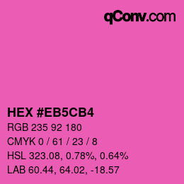 Color code: HEX #EB5CB4 | qconv.com