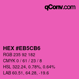 カラーコード: HEX #EB5CB6 | qconv.com