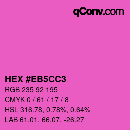 カラーコード: HEX #EB5CC3 | qconv.com