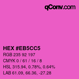 カラーコード: HEX #EB5CC5 | qconv.com