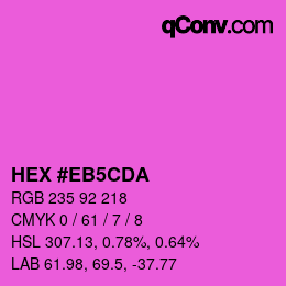 カラーコード: HEX #EB5CDA | qconv.com