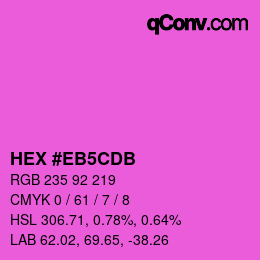 Color code: HEX #EB5CDB | qconv.com