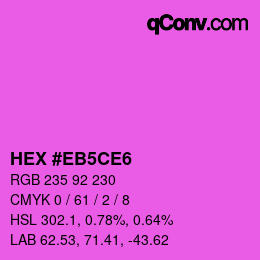 Color code: HEX #EB5CE6 | qconv.com