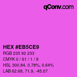 Color code: HEX #EB5CE9 | qconv.com