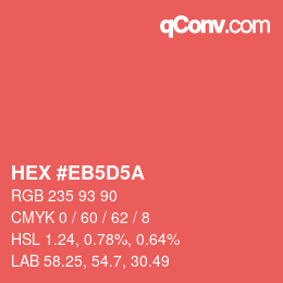 カラーコード: HEX #EB5D5A | qconv.com