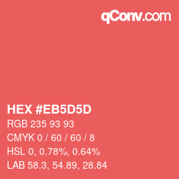 カラーコード: HEX #EB5D5D | qconv.com