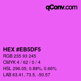 カラーコード: HEX #EB5DF5 | qconv.com