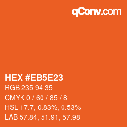 Código de color: HEX #EB5E23 | qconv.com
