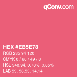 Color code: HEX #EB5E78 | qconv.com