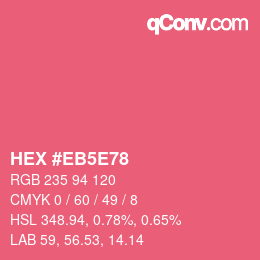Código de color: HEX #EB5E78 | qconv.com