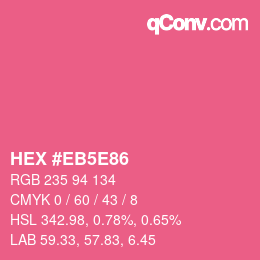 Color code: HEX #EB5E86 | qconv.com