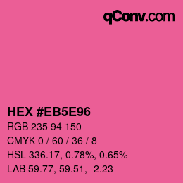 Farbcode: HEX #EB5E96 | qconv.com
