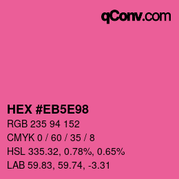 カラーコード: HEX #EB5E98 | qconv.com