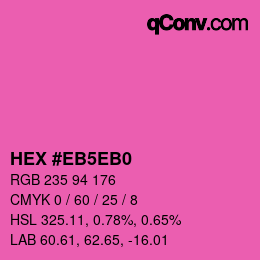 Color code: HEX #EB5EB0 | qconv.com