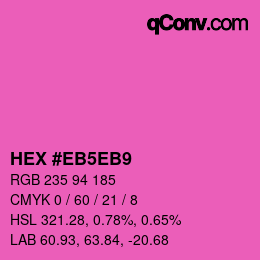 Color code: HEX #EB5EB9 | qconv.com