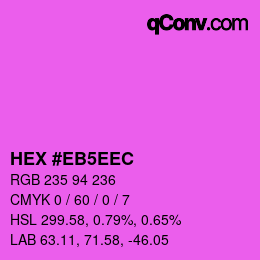 Color code: HEX #EB5EEC | qconv.com