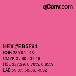 Color code: HEX #EB5F94 | qconv.com