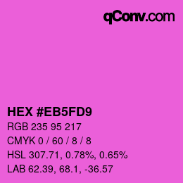 カラーコード: HEX #EB5FD9 | qconv.com
