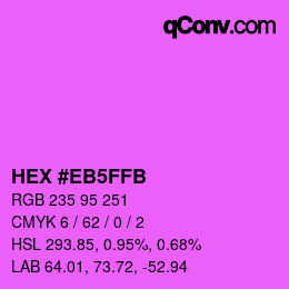 Color code: HEX #EB5FFB | qconv.com