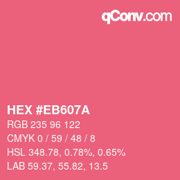 カラーコード: HEX #EB607A | qconv.com