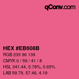 Color code: HEX #EB608B | qconv.com