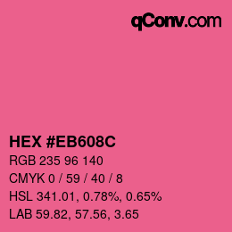 Color code: HEX #EB608C | qconv.com
