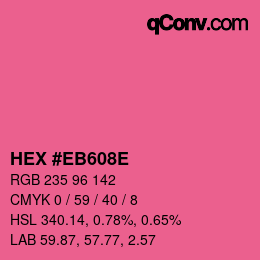 Color code: HEX #EB608E | qconv.com