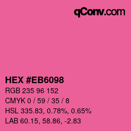 カラーコード: HEX #EB6098 | qconv.com