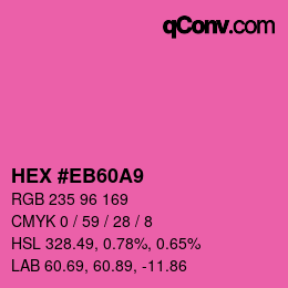 カラーコード: HEX #EB60A9 | qconv.com