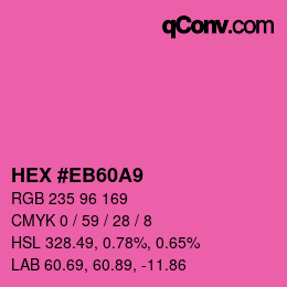 カラーコード: HEX #EB60A9 | qconv.com