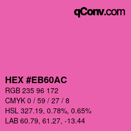 Color code: HEX #EB60AC | qconv.com