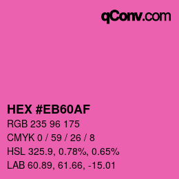 Color code: HEX #EB60AF | qconv.com