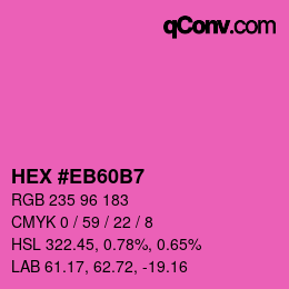 カラーコード: HEX #EB60B7 | qconv.com