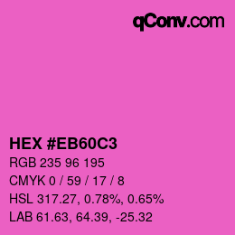 Color code: HEX #EB60C3 | qconv.com