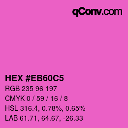 Color code: HEX #EB60C5 | qconv.com