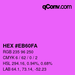 Color code: HEX #EB60FA | qconv.com