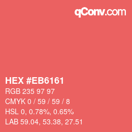 カラーコード: HEX #EB6161 | qconv.com
