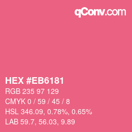 颜色代码: HEX #EB6181 | qconv.com