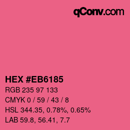 カラーコード: HEX #EB6185 | qconv.com