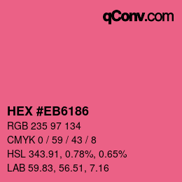 颜色代码: HEX #EB6186 | qconv.com