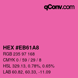 颜色代码: HEX #EB61A8 | qconv.com