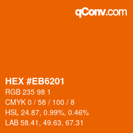 カラーコード: HEX #EB6201 | qconv.com