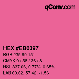 Farbcode: HEX #EB6397 | qconv.com