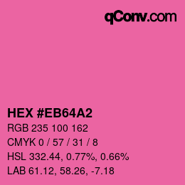 Color code: HEX #EB64A2 | qconv.com