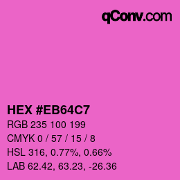 Farbcode: HEX #EB64C7 | qconv.com