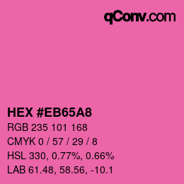 カラーコード: HEX #EB65A8 | qconv.com
