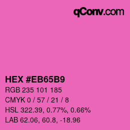カラーコード: HEX #EB65B9 | qconv.com