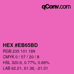 Color code: HEX #EB65BD | qconv.com