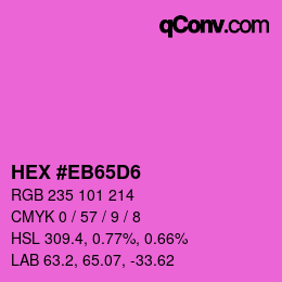 Color code: HEX #EB65D6 | qconv.com