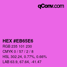 Color code: HEX #EB65E6 | qconv.com